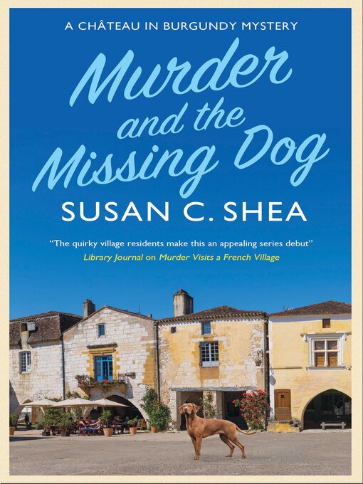 Title details for Murder and the Missing Dog by Susan C. Shea - Available